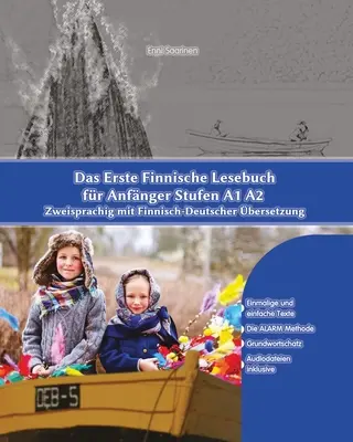 Le premier livre de lecture en finnois pour les débutants : Stufen A1 A2 Zweisprachig mit Finnisch-deutscher bersetzung - Das Erste Finnische Lesebuch fr Anfnger: Stufen A1 A2 Zweisprachig mit Finnisch-deutscher bersetzung