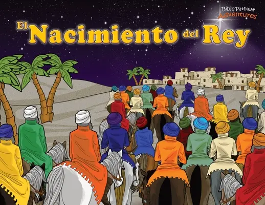 El Nacimiento del Rey : Ha nacido el Mesas ! - El Nacimiento del Rey: Ha nacido el Mesas!