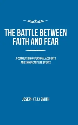 La bataille entre la foi et la peur - The Battle Between Faith and Fear