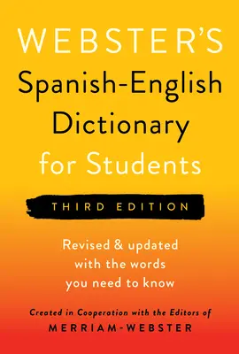 Dictionnaire espagnol-anglais de Webster pour les étudiants, troisième édition - Webster's Spanish-English Dictionary for Students, Third Edition