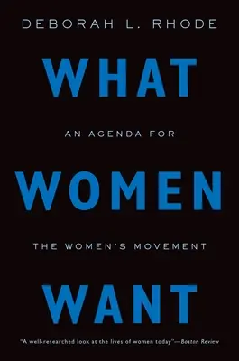 Ce que veulent les femmes : Un programme pour le mouvement des femmes - What Women Want: An Agenda for the Women's Movement