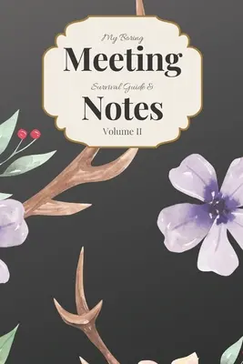 Mon guide de survie pour les réunions ennuyeuses et mes notes Volume II : cahier de réunion 6x9 et livre de puzzles - My Boring Meeting Survival Guide & Notes Volume II: 6x9 Meeting Notebook and Puzzle Book