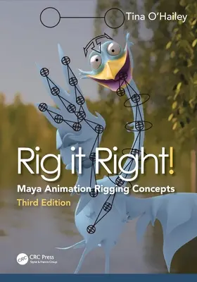 Rig It Right ! Concepts de gréement pour l'animation Maya - Rig It Right!: Maya Animation Rigging Concepts