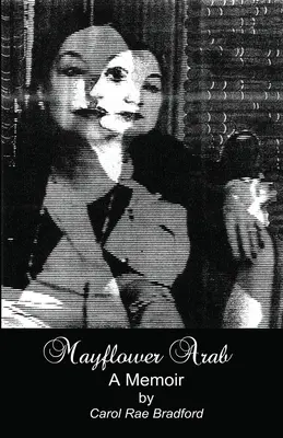 L'Arabe du Mayflower : Un mémoire - Mayflower Arab: A Memoir