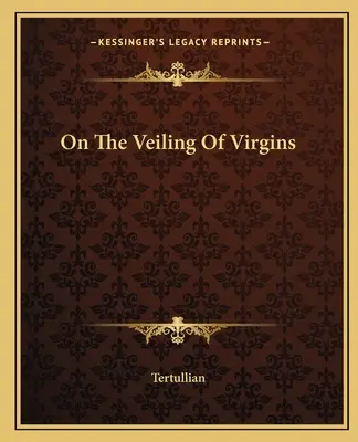 Sur le voile des vierges - On The Veiling Of Virgins