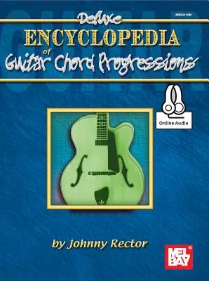 Encyclopédie de luxe des progressions d'accords de guitare - Deluxe Encyclopedia of Guitar Chord Progressions