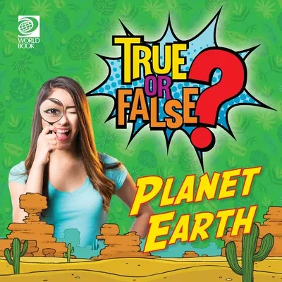 Vrai ou faux ? Planète Terre - True or False? Planet Earth