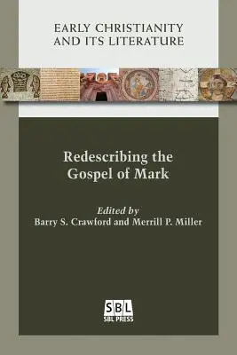 Redécrire l'Évangile de Marc - Redescribing the Gospel of Mark