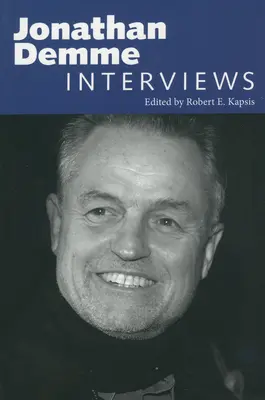 Jonathan Demme : Interviews - Jonathan Demme: Interviews