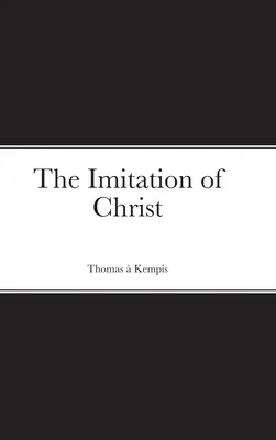 L'Imitation du Christ - The Imitation of Christ