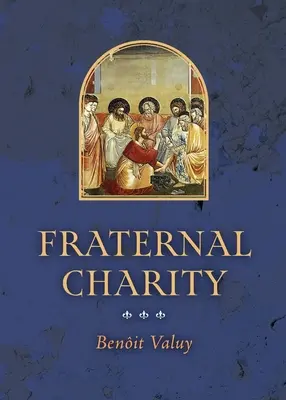 Charité fraternelle - Fraternal Charity