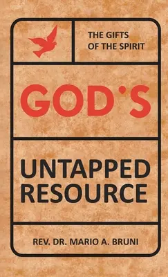 Les ressources inexploitées de Dieu - God's Untapped Resources