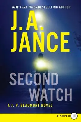 La deuxième veille : Un roman de J. P. Beaumont - Second Watch: A J. P. Beaumont Novel