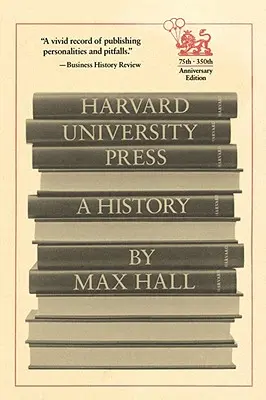 La presse de l'université de Harvard : Une histoire - Harvard University Press: A History