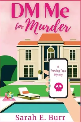 DM Me For Murder : Un mystère à la mode - DM Me For Murder: A Trending Topic Mystery