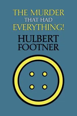 Le meurtre qui avait tout ! (un mystère d'Amos Lee Mappin) - The Murder That Had Everything! (an Amos Lee Mappin Mystery)