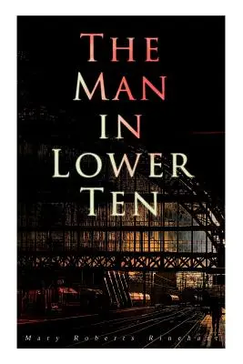 L'homme du dixième étage : Roman d'assassinat et de mystère - The Man in Lower Ten: Murder Mystery Novel