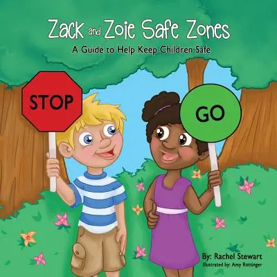 Les zones de sécurité de Zack et Zoie : Un guide pour assurer la sécurité des enfants - Zack and Zoie Safe Zones: A Guide to Help Keep Children Safe