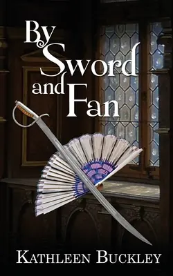 Par l'épée et l'éventail - By Sword and Fan