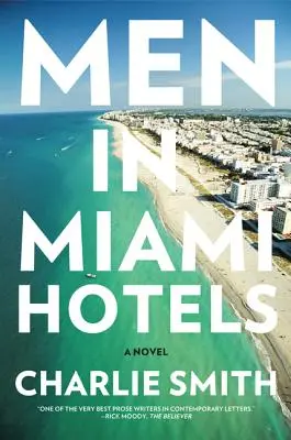 Les hommes dans les hôtels de Miami - Men in Miami Hotels