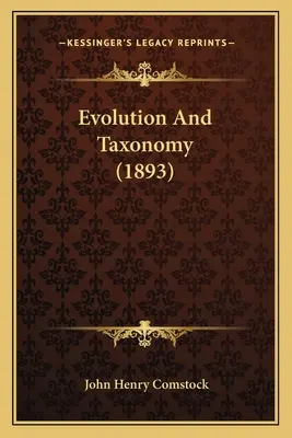 Evolution et taxonomie (1893) - Evolution And Taxonomy (1893)