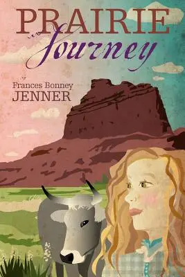 Voyage dans les Prairies - Prairie Journey