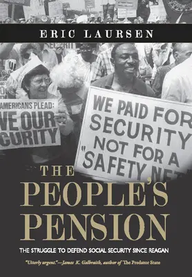 La pension du peuple : La lutte pour la défense de la sécurité sociale depuis Reagan - The People's Pension: The Struggle to Defend Social Security Since Reagan