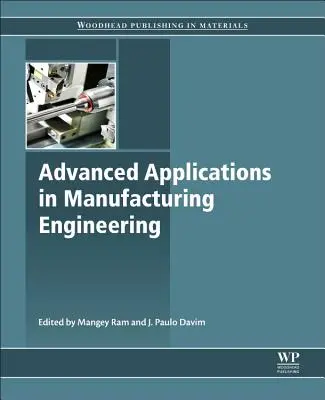 Applications avancées en ingénierie de fabrication - Advanced Applications in Manufacturing Engineering