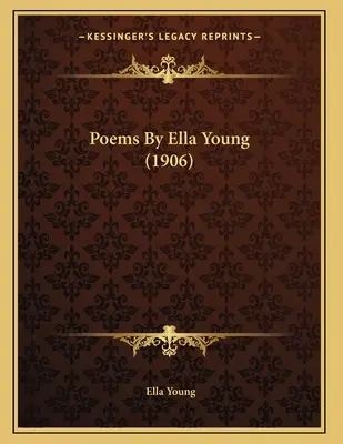 Poèmes d'Ella Young (1906) - Poems By Ella Young (1906)