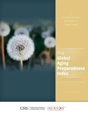 L'indice mondial de préparation au vieillissement - The Global Aging Preparedness Index