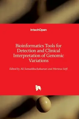 Outils bioinformatiques pour la détection et l'interprétation clinique des variations génomiques - Bioinformatics Tools for Detection and Clinical Interpretation of Genomic Variations