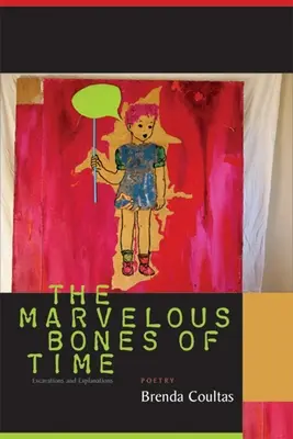 Les merveilleux os du temps : fouilles et explications - The Marvelous Bones of Time: Excavations and Explanations