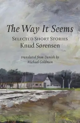 The Way It Seems : Selected Short Stories (en anglais) - The Way It Seems: Selected Short Stories