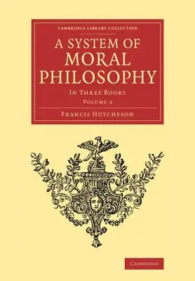 Système de philosophie morale : En trois livres - A System of Moral Philosophy: In Three Books