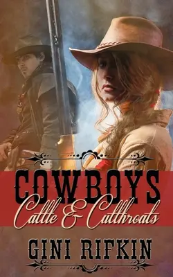 Cowboys, bétail et égorgeurs - Cowboys, Cattle, and Cutthroats