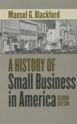Une histoire des petites entreprises en Amérique - A History of Small Business in America
