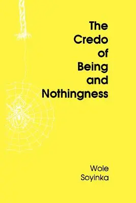 Le Credo de l'être et du néant - The Credo of Being and Nothingness