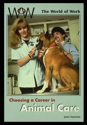 Choisir une carrière dans les soins aux animaux - Choosing a Career in Animal Care