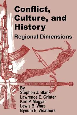 Conflit, culture et histoire : Dimensions régionales - Conflict, Culture, and History: Regional Dimensions