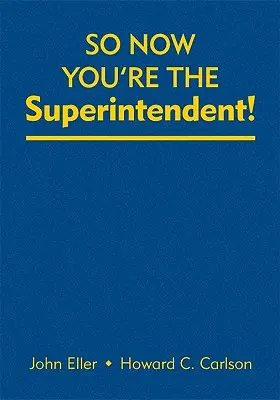 Alors maintenant, vous êtes le surintendant ! - So Now You′re the Superintendent!