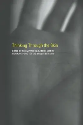 Penser à travers la peau - Thinking Through the Skin