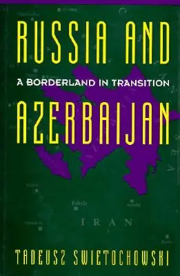 La Russie et l'Azerbaïdjan divisé - Russia and a Divided Azerbaijan