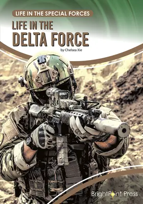 La vie dans la Delta Force - Life in the Delta Force