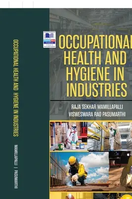 Santé et hygiène au travail dans l'industrie - Occupational Health and Hygiene in Industries