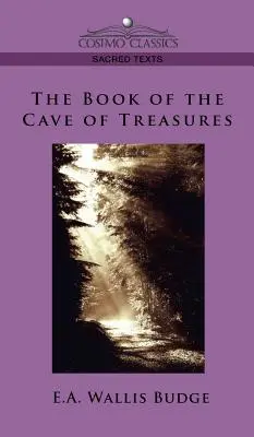 Le livre de la grotte des trésors - The Book of the Cave of Treasures