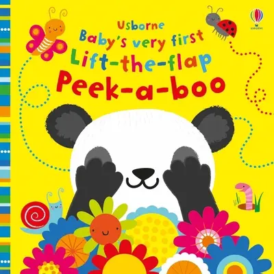 Le tout premier Peek-A-Boo de Baby's Lift-The-Flap - Baby's Very First Lift-The-Flap Peek-A-Boo