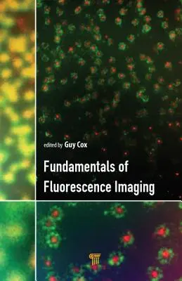 Principes fondamentaux de l'imagerie par fluorescence - Fundamentals of Fluorescence Imaging