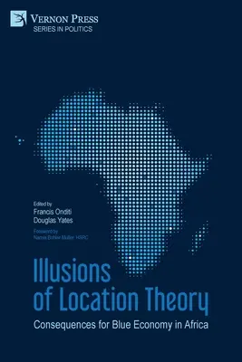 Les illusions de la théorie de la localisation : Conséquences pour l'économie bleue en Afrique - Illusions of Location Theory: Consequences for Blue Economy in Africa