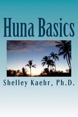 Les bases du Huna - Huna Basics