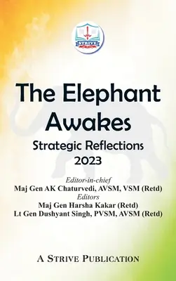 Le réveil de l'éléphant : Réflexions stratégiques - 2023 - The Elephant Awakes: Strategic Reflections - 2023
